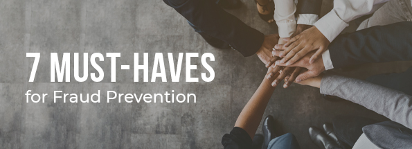 7 Must-Haves for Occupational Fraud Prevention