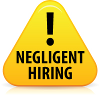 negligent hiring warning sign